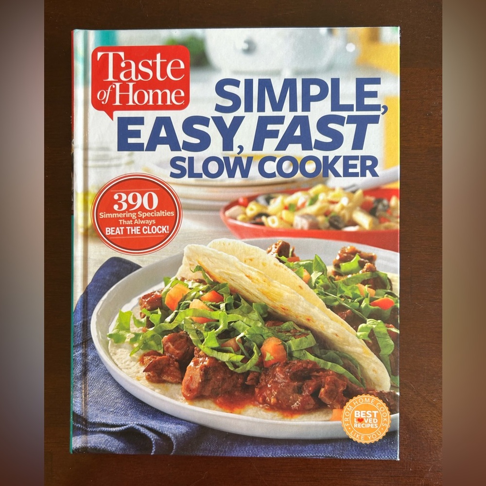 Taste of Home Simple Easy Fast Slow Cooker Cookbook